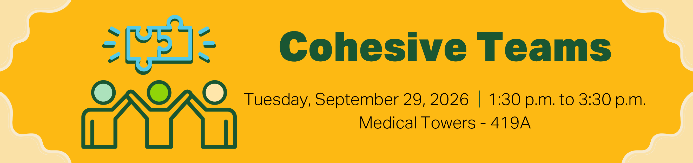 Register for Cohesive Teams, September 29, 2026, 1:30 p.m. to 3:30 p.m., Medical Towers, 419 A